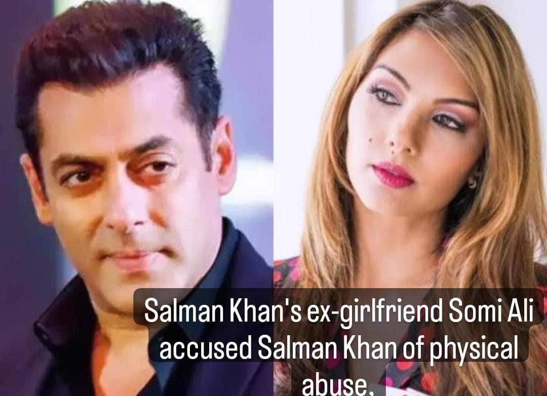 Salman Khan's ex-girlfriend Somi Ali accuses Salman Khan of physical abuse
