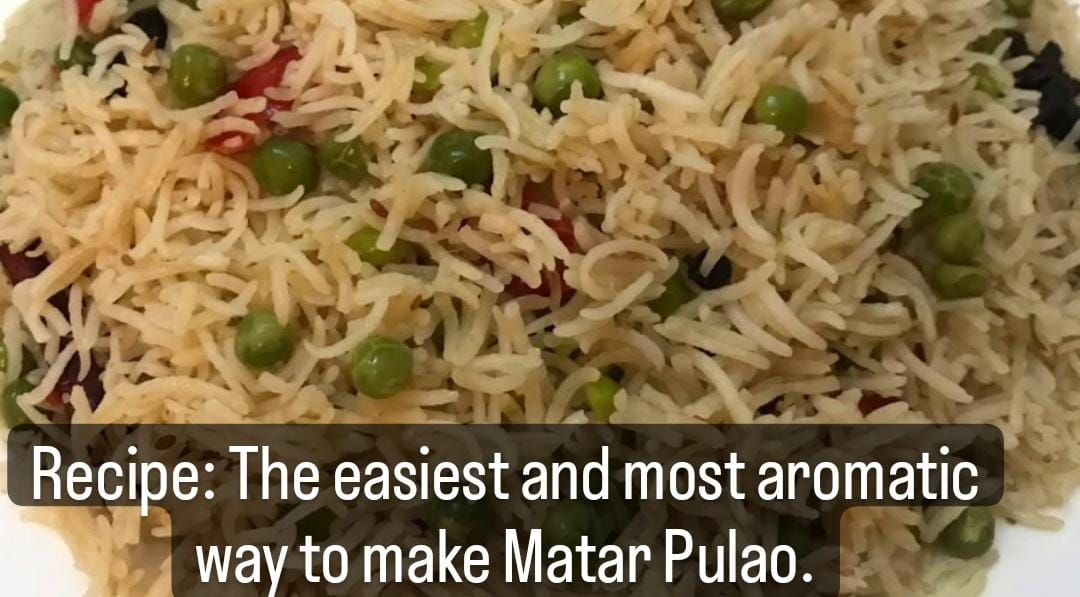 Recipe: Make this Matar Pulao at home in the easiest and most aromatic way