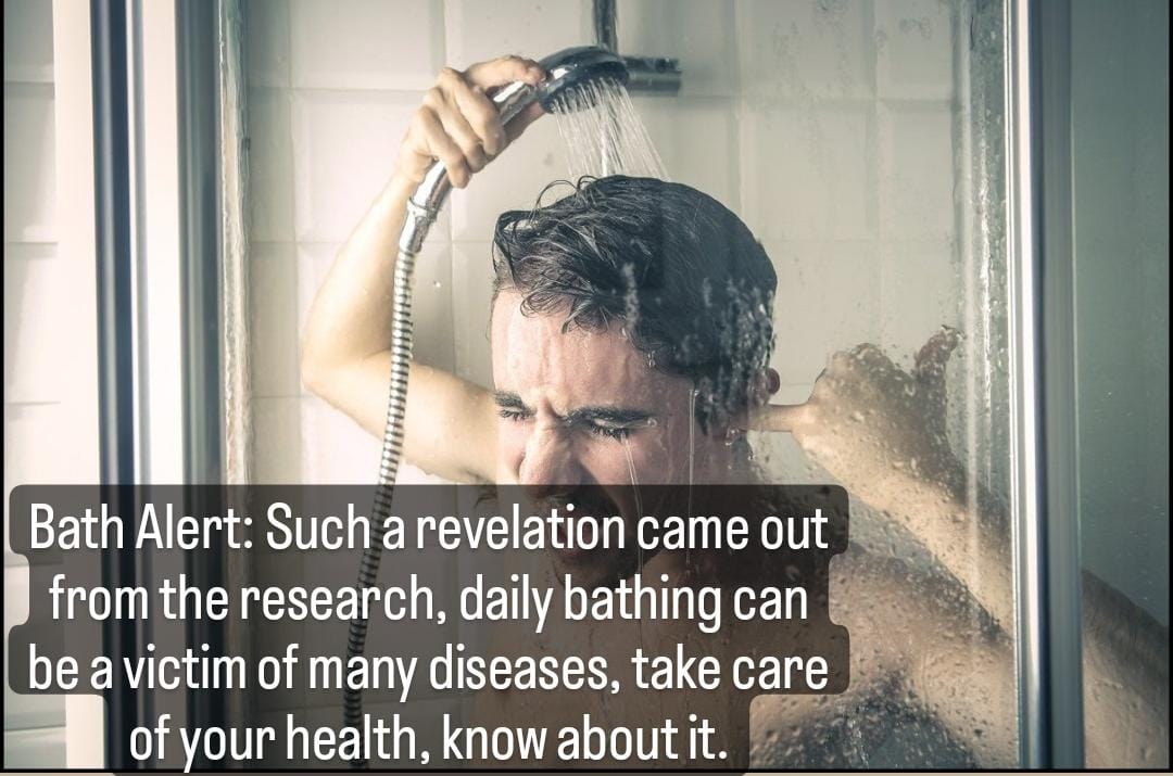 daily bathing can cause all the harm to the body